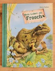 Tierbuch Mein Leben als Frosch NEU